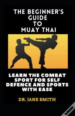 Capa do artigo The Beginner'S Guide To Muay Thai
