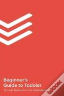 The Beginner'S Guide To Todoist