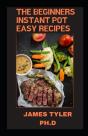 The Beginners Instant Pot Easy Recipes - Preview