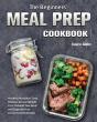 The Beginner'S Meal Prep Cookbook - Preview