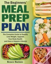 The Beginner'S Meal Prep Plan