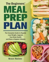 The Beginner'S Meal Prep Plan