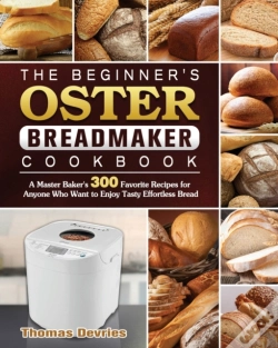 Capa do artigo The Beginner'S Oster Breadmaker Cookbook