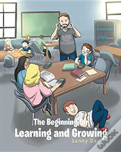 The Beginning For Learning And Growing