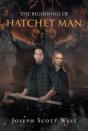 The Beginning Of Hatchet Man - Preview