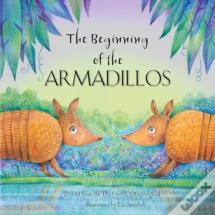The Beginning Of The Armadillos