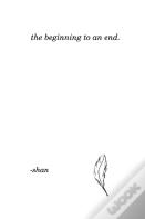 The Beginning To An End.
