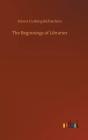 The Beginnings Of Libraries - Preview