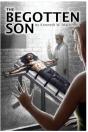 The Begotten Son - Preview