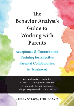 Capa do artigo The Behavior Analyst'S Guide To Working With Parents