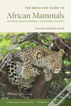 The Behavior Guide To African Mammals