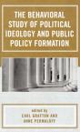 The Behavioral Study Of Political Ideology And Public Policy Formulation - Preview