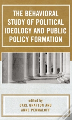 Capa do artigo The Behavioral Study Of Political Ideology And Public Policy Formulation