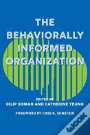 The Behaviorally Informed Organization