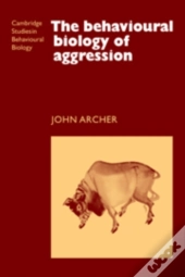 The Behavioural Biology Of Aggression