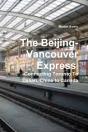 The Beijing-Vancouver Express: Connectin - Preview