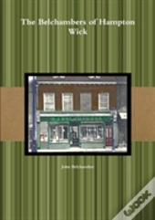 The Belchambers Of Hampton Wick