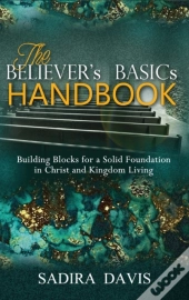The Believer'S Basics Handbook