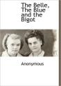 The Belle, The Blue And The Bigot - Preview