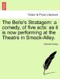 The Belle'S Stratagem: A Comedy, Of Five - Preview