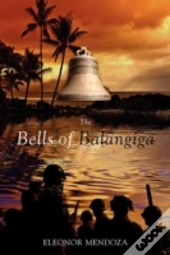 The Bells Of Balangiga