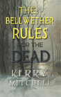 The Bellwether Rules For The Dead - Preview