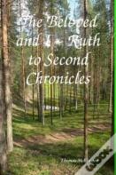 The Beloved And I Ruth To Second Chronicles