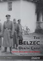The Belzec Death Camp - Preview