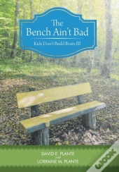 The Bench Ain'T Bad