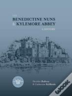 The Benedictine Nuns & Kylemore Abbey