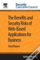 The Benefits And Security Risks Of Web-Based Applications For Business