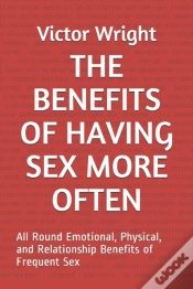 Capa do artigo The Benefits Of Having Sex More Often