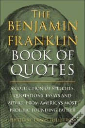 Capa do artigo The Benjamin Franklin Book Of Quotes