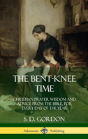 The Bent-Knee Time - Preview