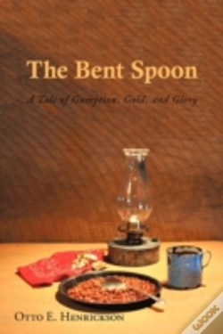 Capa do artigo The Bent Spoon: A Tale Of Gumption, Gold