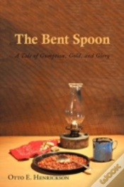 Capa do artigo The Bent Spoon: A Tale Of Gumption, Gold