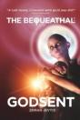 The Bequeathal: Godsent - Preview