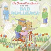 The Berenstain Bears And The Bad Influence