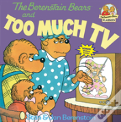 The Berenstain Bears And Too Much Tv