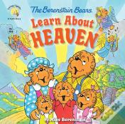 The Berenstain Bears Learn About Heaven
