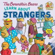 The Berenstain Bears Learn About Strangers