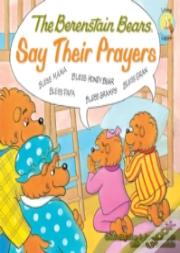 The Berenstain Bears Say Their Prayers