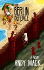 The Berlin Defence: A Novel - Preview