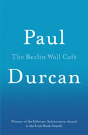 The Berlin Wall Cafe - Preview