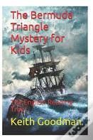The Bermuda Triangle Mystery For Kids