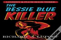 The Bessie Blue Killer