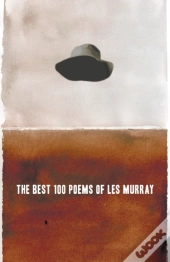 The Best 100 Poems Of Les Murray