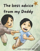 The Best Advice From My Daddy