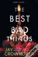 The Best Bad Things
