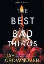 The Best Bad Things - Preview